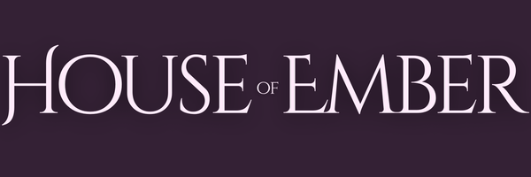 House of Ember